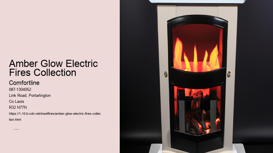 Amber Glow Electric Fires Collection