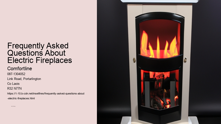 Frequently Asked Questions About Electric Fireplaces